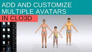 How to Add Multiple Avatars and Customize Poses in CLO3D - CLO3D FREE Beginner Course