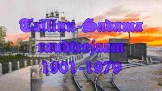 Tallinn Sadama  raudteejaam 1901 - 1979
