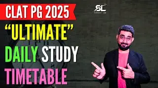 Ultimate Daily Study Timetable for CLAT PG 2025 | CLAT PG 2025 Preparation | CLAT LLM 2025