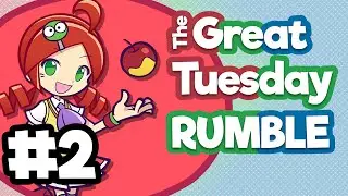 The Great Tuesday Rumble #2