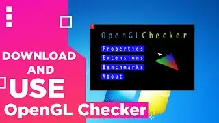 How To download and Install OpenGLCheckr | Windows 10,8,7 |opengl tutorial