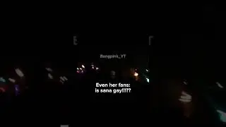 this meme will never die🤣🤣is sana gay? 
