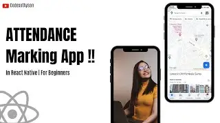 🔴Attendance Marking App in React Native | End Day | For Beginners