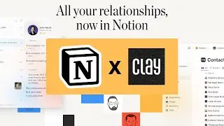 Revolutionize Your Relationships: Clay's Notion Integration Just Launched!