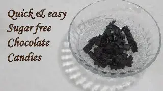 Quick & Easy Sugar Free Chocolate candies
