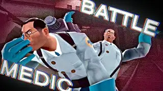 [TF2] 🏥 BATTLE MEDIC 🏥