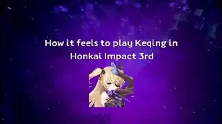 Genshin Impact vs Honkai Impact | Fischl/Keqing