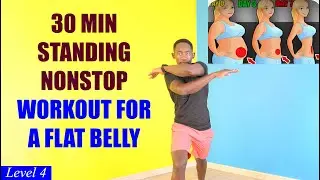 30-Minute All Standing NON-STOP Workout for A FLAT BELLY