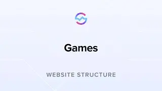 Website Structure: Games