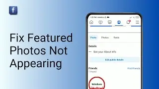 How To Fix Facebook Featured Photos Not Appearing ?