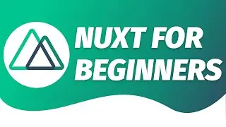 Nuxt JS For Beginners! - What is Nuxt and how to use it!?
