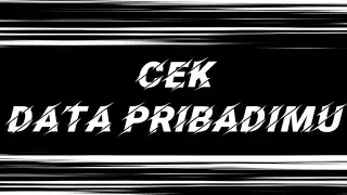 Cek Bocor atau Tidaknya Data Pribadi kamu Disini !!
