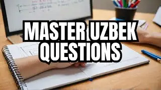 Uzbek Language Learning for Beginners | Mastering Essential Uzbek Question Words