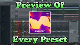 'Harmony' [Flex Plugin] - Every Preset Preview - Listen Before You Buy! (Fl Studio)