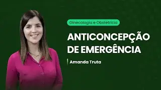 Anticoncepção | Corte de aula: Clínica Médica