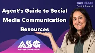 Agent’s Guide to Social Media Communication Resources