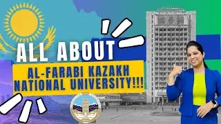 All About Al-Farabi Kazakh National University | PSP Education | MBBS from Abroad | #admissionsopen