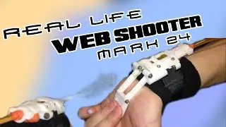 Real Life Web Shooter - Mark 24 (Mark 23 2.0 Featured, Mark 20 Cameo)