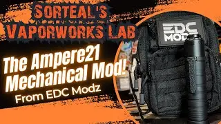 The Ampere21 Mech Mod from EDC Modz!