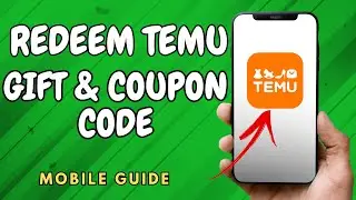 How To Redeem Temu Gift Code And Coupon Code - (Simple Guide!)