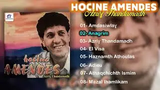 Hocine Amendes - Azriɣ Thandamadh (Album Complet)