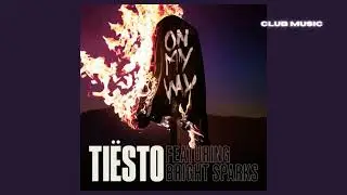 Tiësto ft. Bright Sparks - On My Way