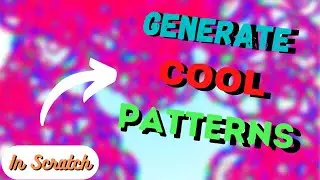 How to Create a Pattern Generator in Scratch | Scratch Tutorial