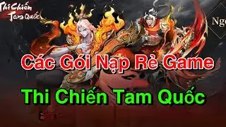 Thi Chiến Tam Quốc | Hướng Dẫn Các Gói Nạp Cần Mua Trong Game Cho Nông Dân - Top