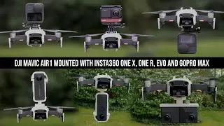 DJiMavicAir1WithInsta360OneXREVOandGoProMaxNot360