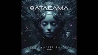 Atacama - Dark Matter Galaxy