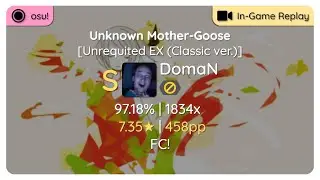 osu! | DomaN | Fantastic Youth – Unknown Mother-Goose [Unrequited EX (Classic ver.)] | FC!