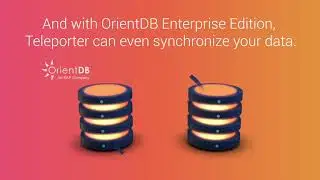 OrientDB Enterprise Teleporter