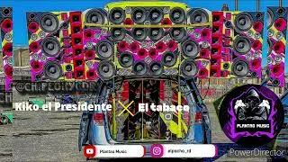 El tabaco ❌️ tipico con mambo para musicologos, Kiko el Presidente.