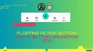 Attach a Floating Action Button to a Bottom Navigation Bar - Android Studio | JAVA