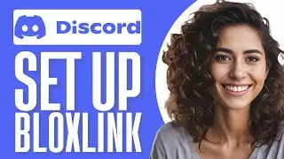 How To Set Up Bloxlink On Discord Server (Step By Step)
