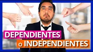 DEPENDIENTES O INDEPENDIENTES 👥👀