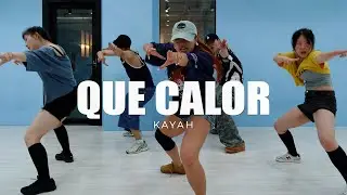 Major Lazer, J Balvin - Que Calor Choreography Kayah