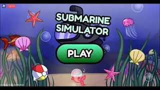 Submarine Simulator - Roblox