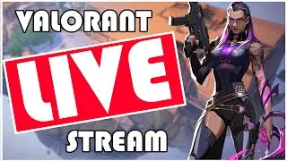 TRYING OUT VALORANT STREAMING!