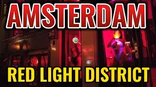 AMSTERDAM RED LIGHT DISTRICT