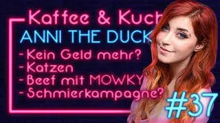 ANNITHEDUCK über: MOWKY, SCHMIERKAMPANGE, GELD - Kaffee und Kuchen #37