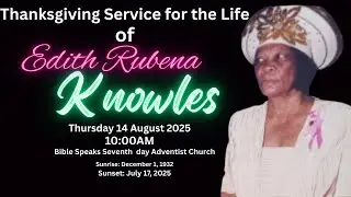 Thanksgiving Service for the Life of Edith Rubena Knowles