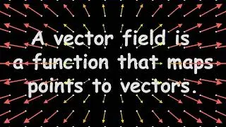 Video 16.1.1: Introduction to Vector Fields (Redux)