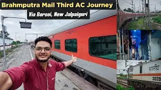 Onboard 15657 BRAHMAPUTRA MAIL Train Journey In 3rd AC COACH *Old Delhi To Kamakhya*