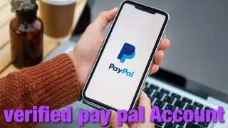 verfied pay pal Account አከፍፈት 2023