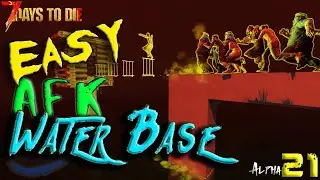 5 AFK Water Horde Base Tips that are BROKEN & OP | 7 Days to Die Alpha 21