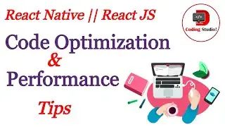 Code optimization || Apps performance || React Native || React JS || Tips || 2020