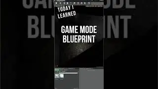 🎮 Learning UE4: 62 🎮 - Game Mode Base