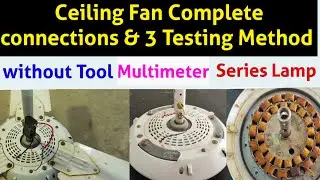 Ceiling Fan Connection of Three Wire with Capacitor, 3 Method find Fan Running Starting Common wires