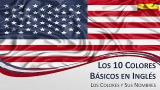 Los 10 Colores Básicos en Inglés